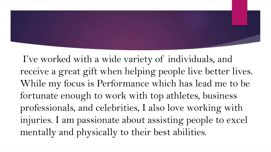 i ve worked with a wide variety of individuals