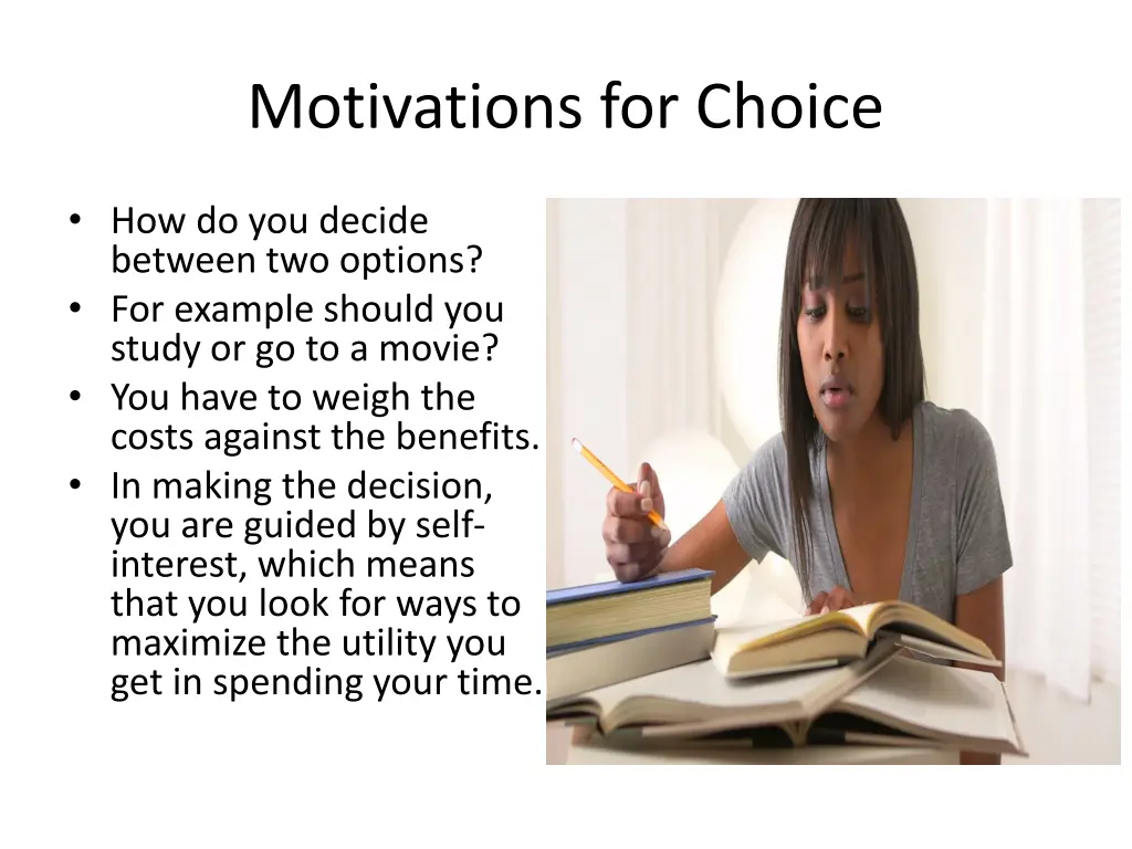 motivations for choice