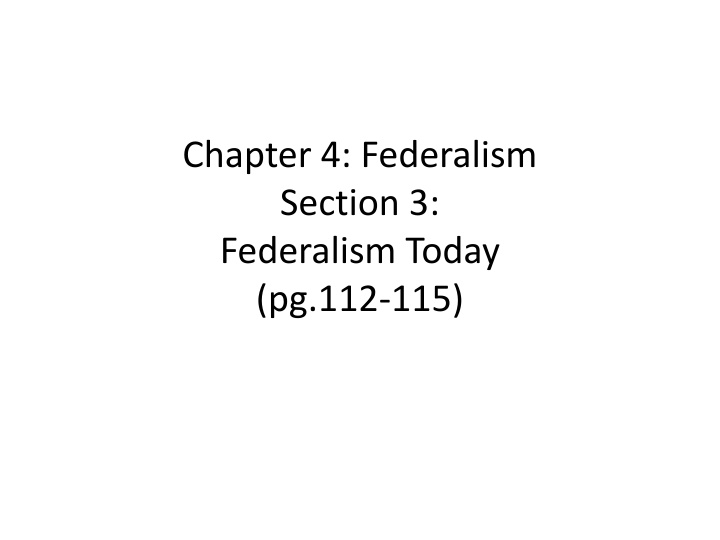 chapter 4 federalism section 3 federalism today