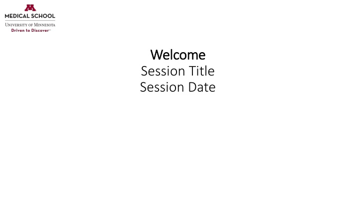 welcome welcome session title session date
