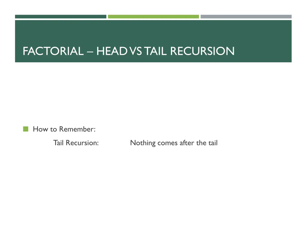factorial head vs tail recursion 3