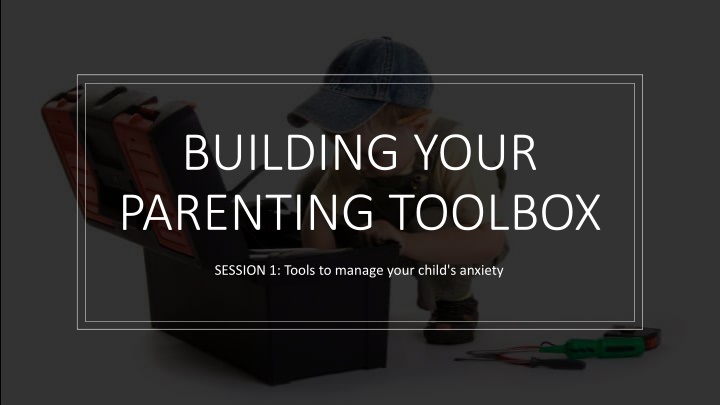 building your parenting toolbox