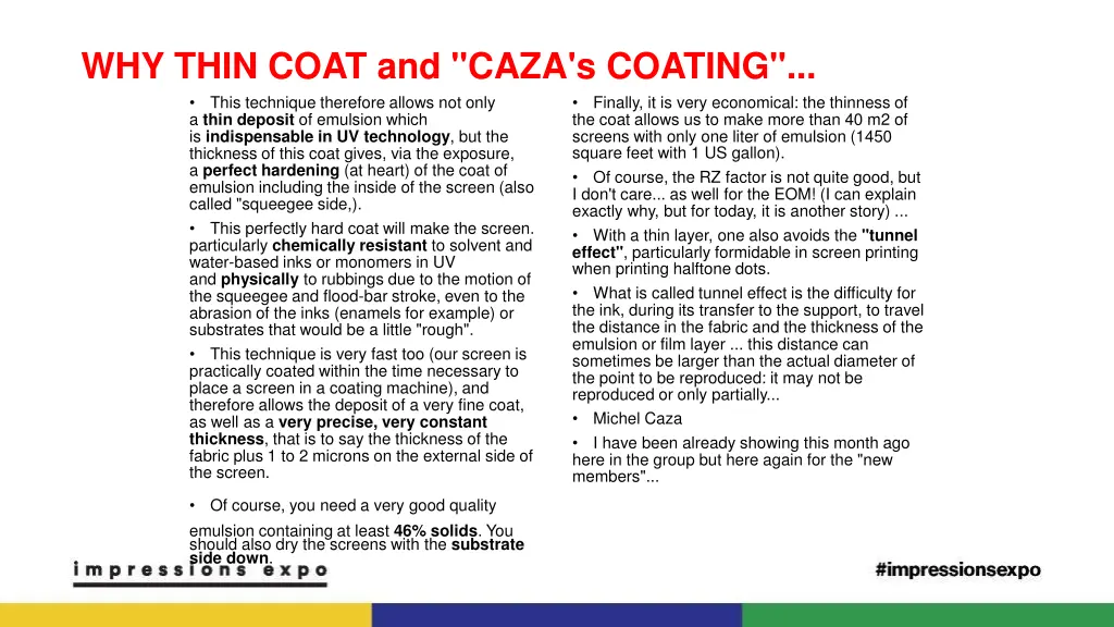 why thin coat and caza s coating this technique