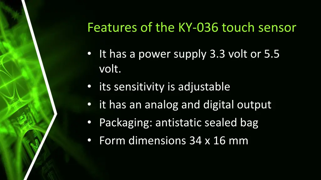 features of the ky 036 touch sensor