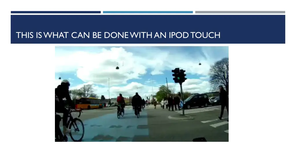 this is what can be done with an ipodtouch