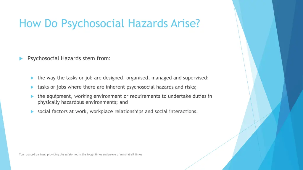 how do psychosocial hazards arise
