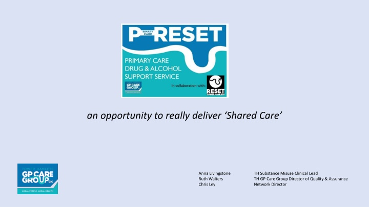 an opportunity to really deliver shared care
