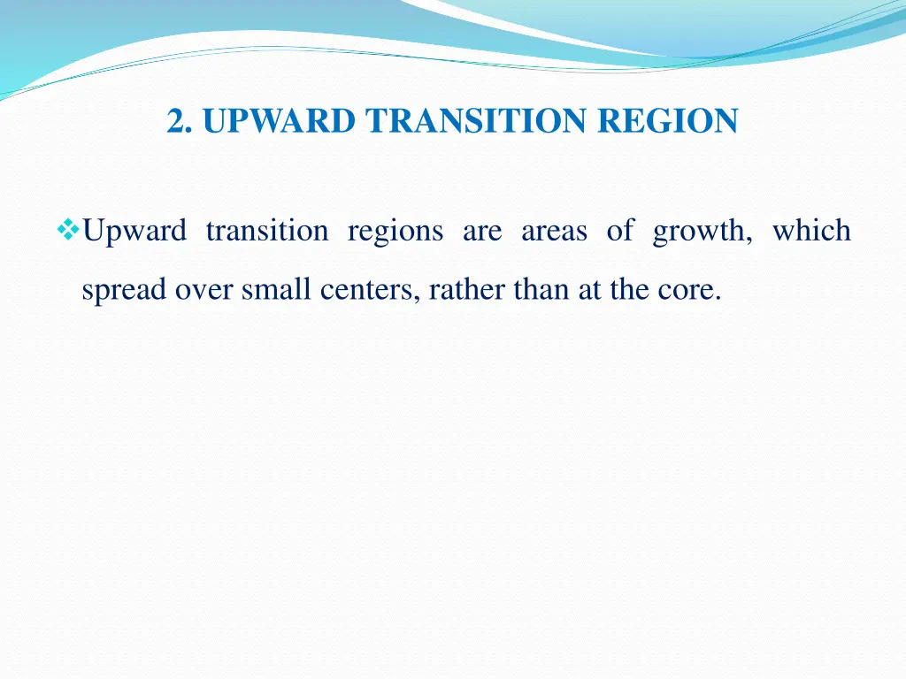 2 upward transition region