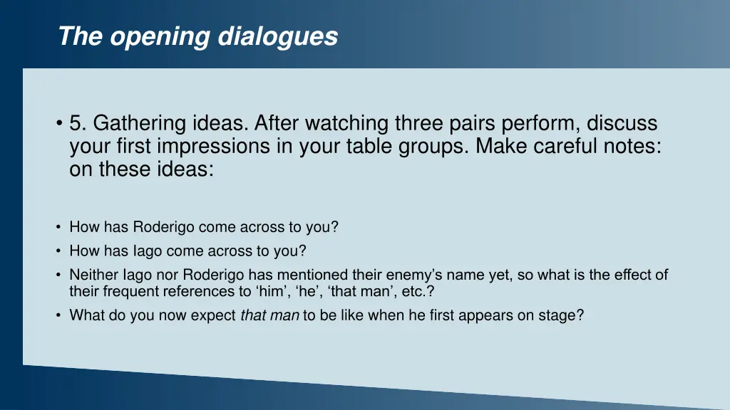the opening dialogues