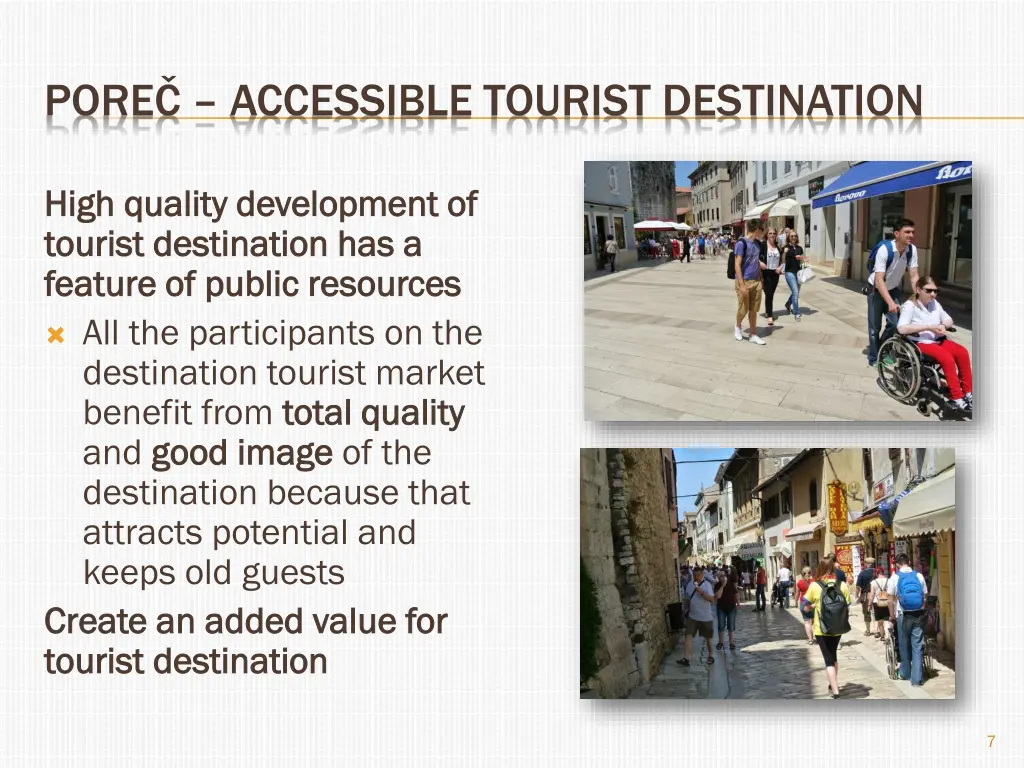 pore accessible tourist destination