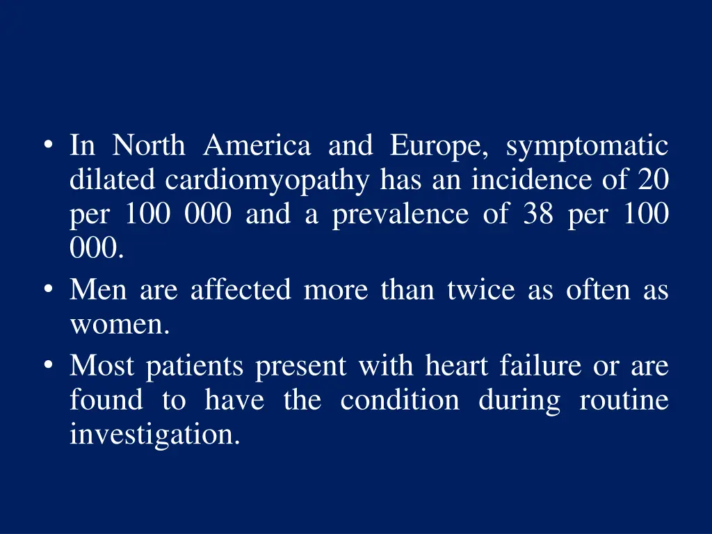 in north america and europe symptomatic dilated