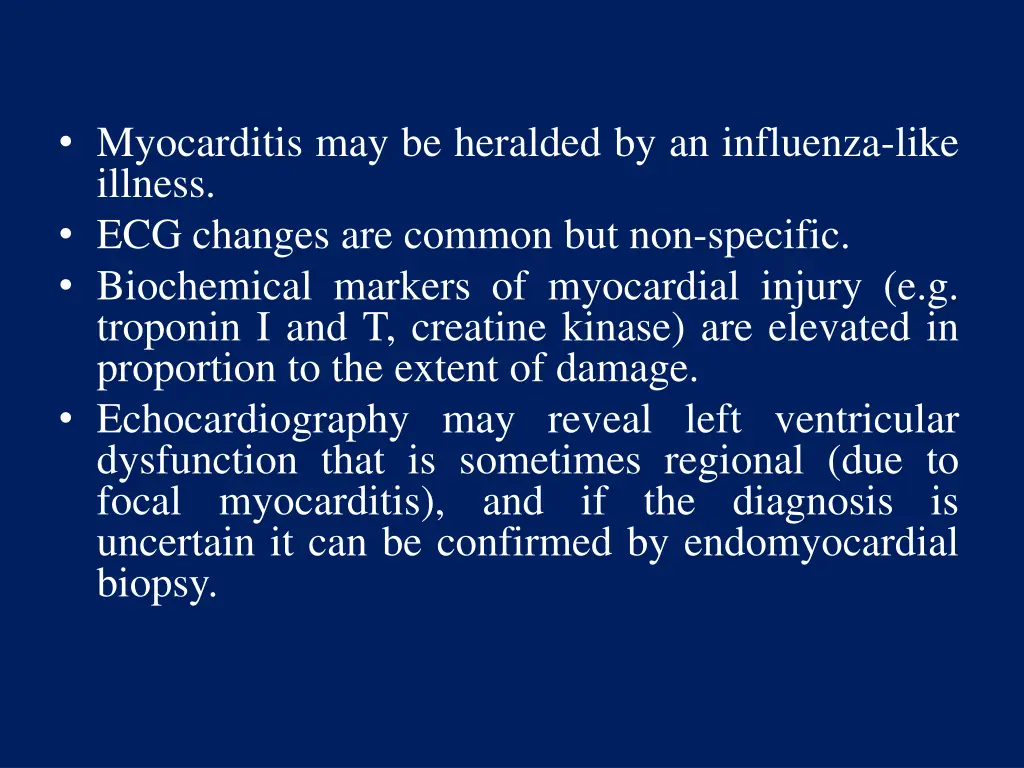 myocarditis may be heralded by an influenza like