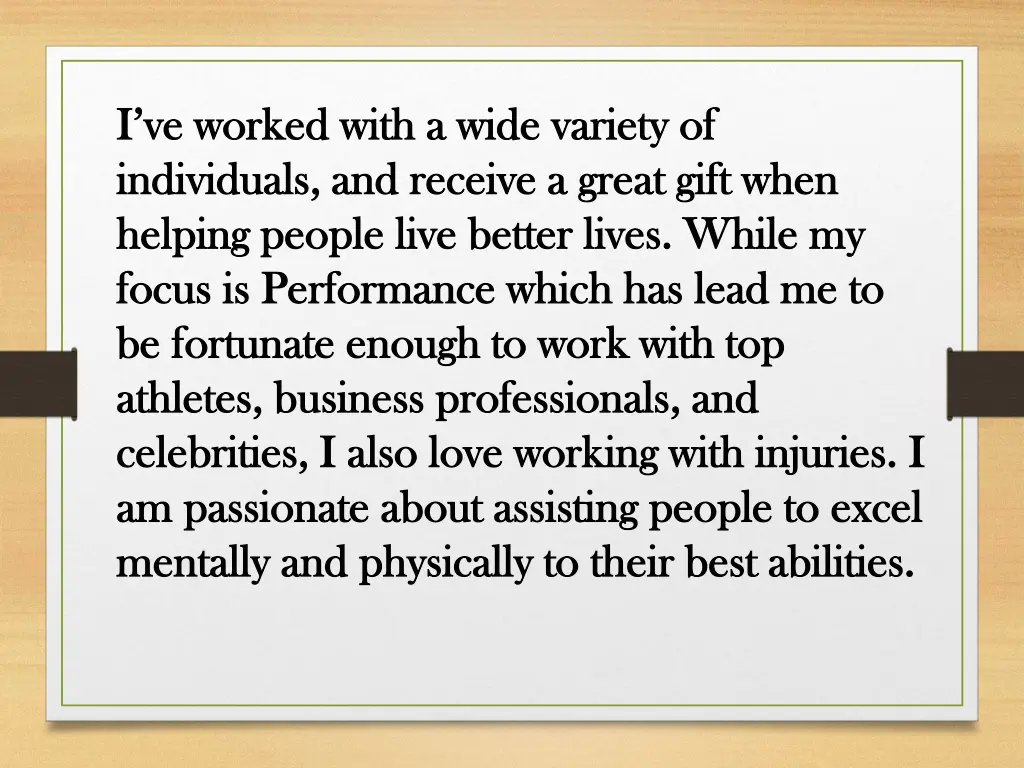i ve worked with a wide variety of i ve worked
