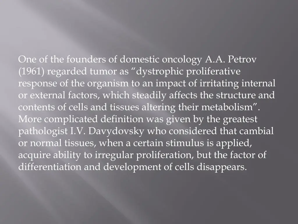 one of the founders of domestic oncology