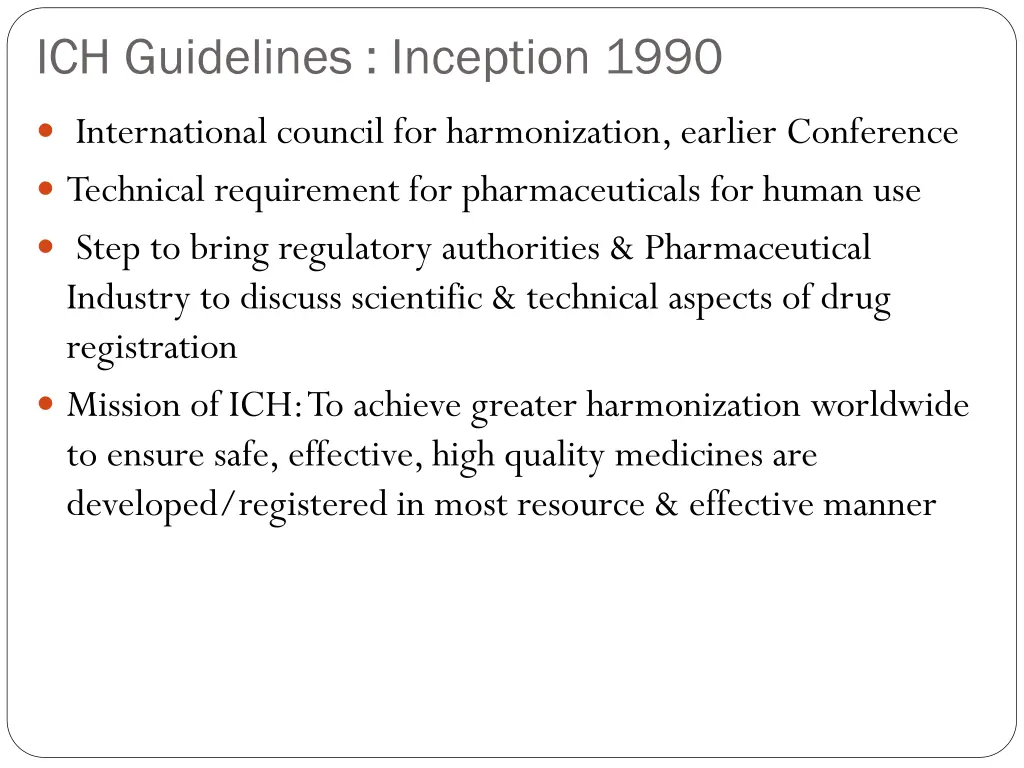 ich guidelines inception 1990