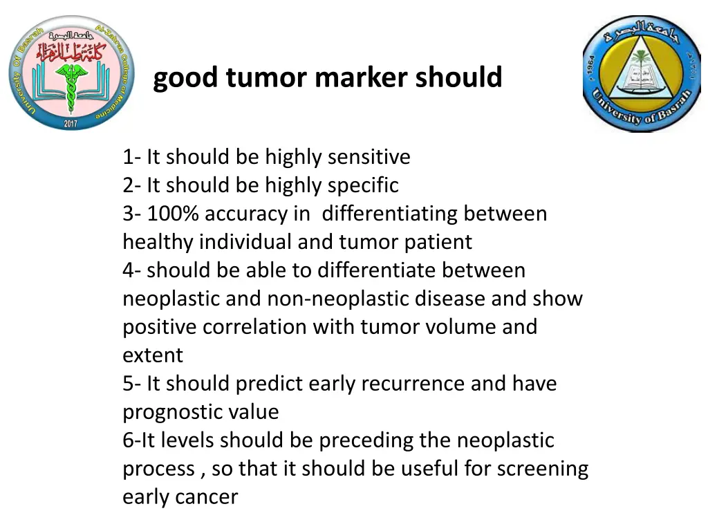 good tumor marker should