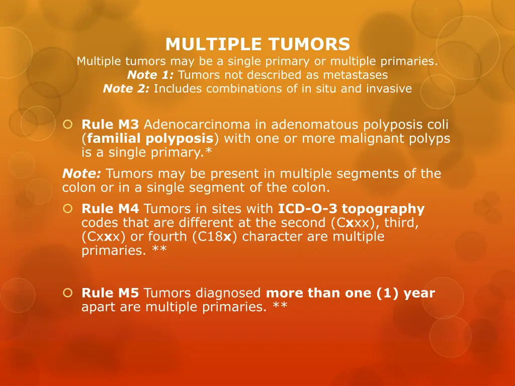 multiple tumors multiple tumors may be a single