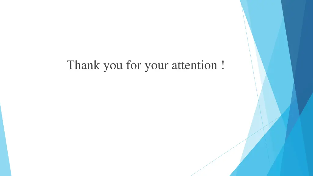 thank you for your attention