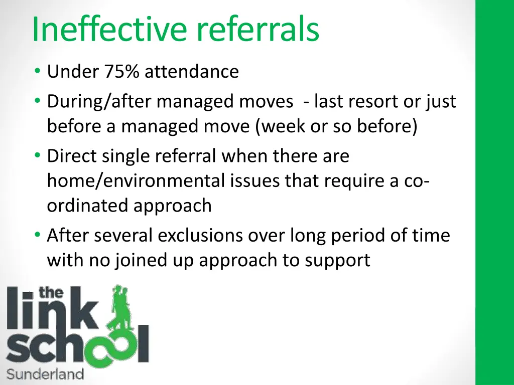 ineffective referrals under 75 attendance during