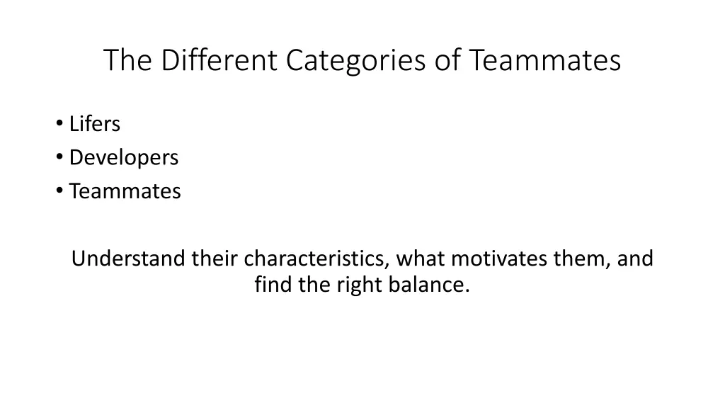 the different categories of teammates