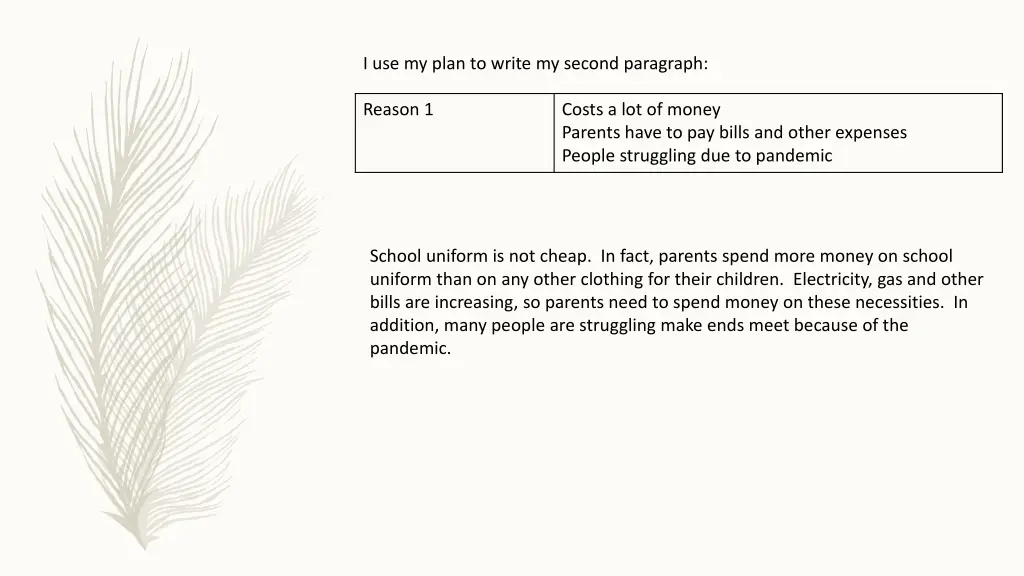 i use my plan to write my second paragraph