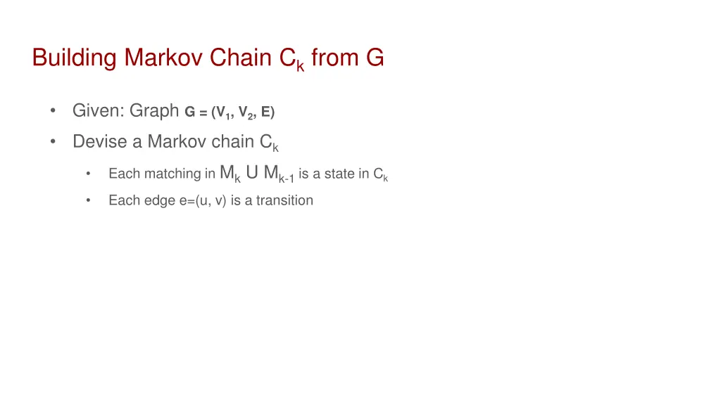 building markov chain c k from g