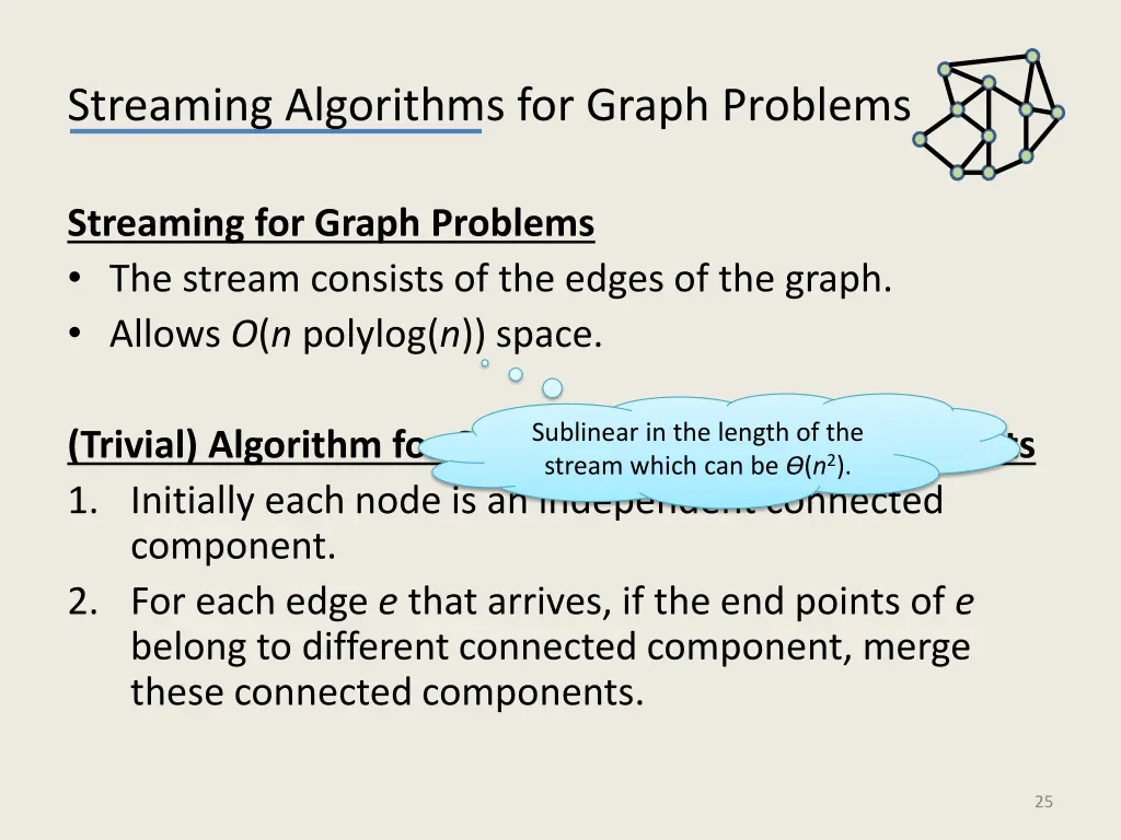 streaming algorithms for graph problems