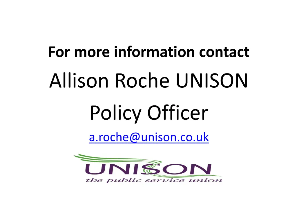 for more information contact allison roche unison