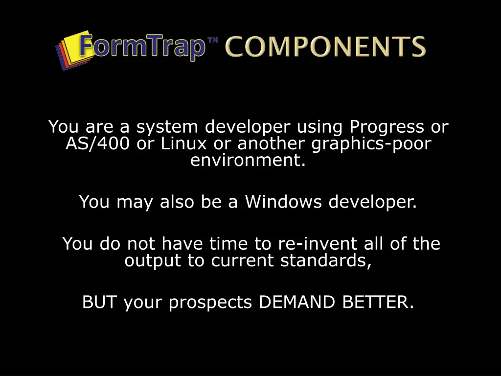 you are a system developer using progress