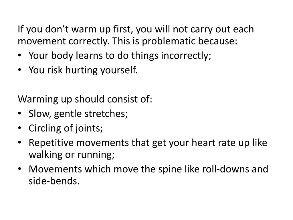 if you don t warm up first you will not carry