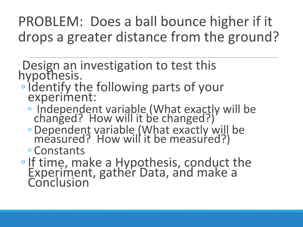 problem does a ball bounce higher if it drops