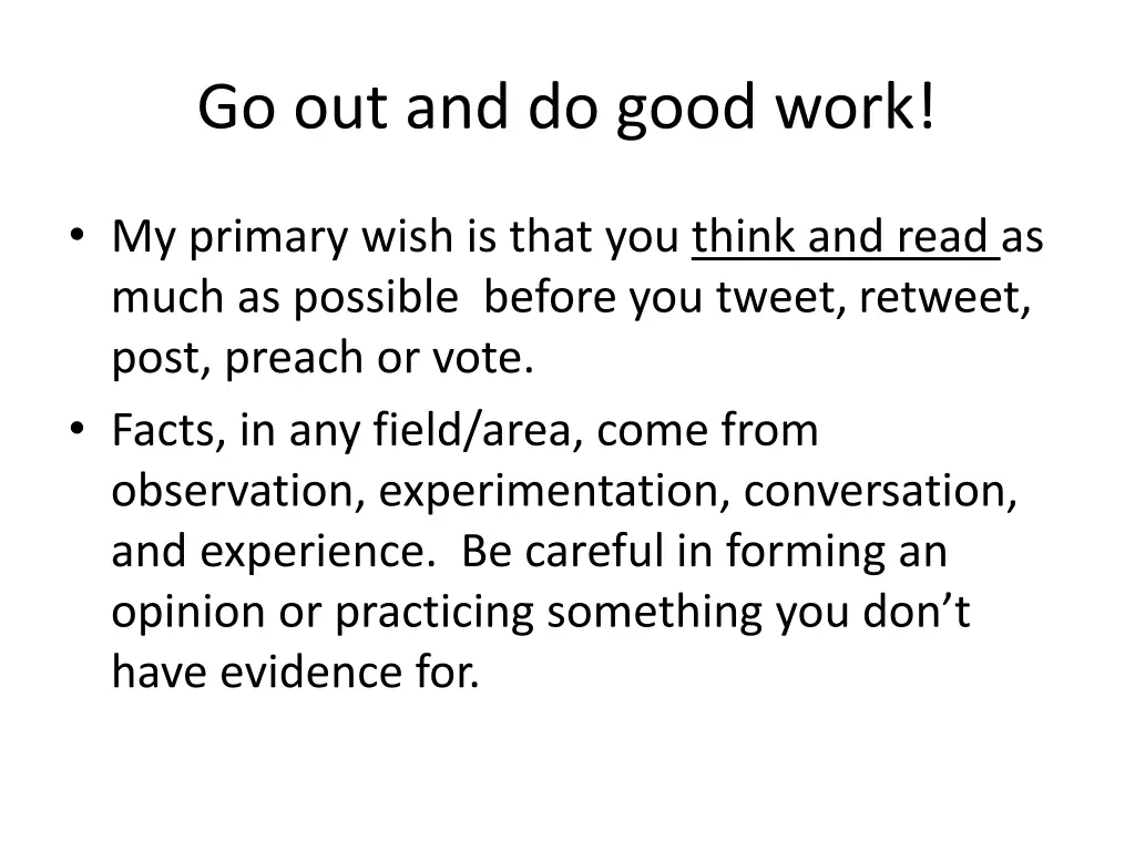 go out and do good work