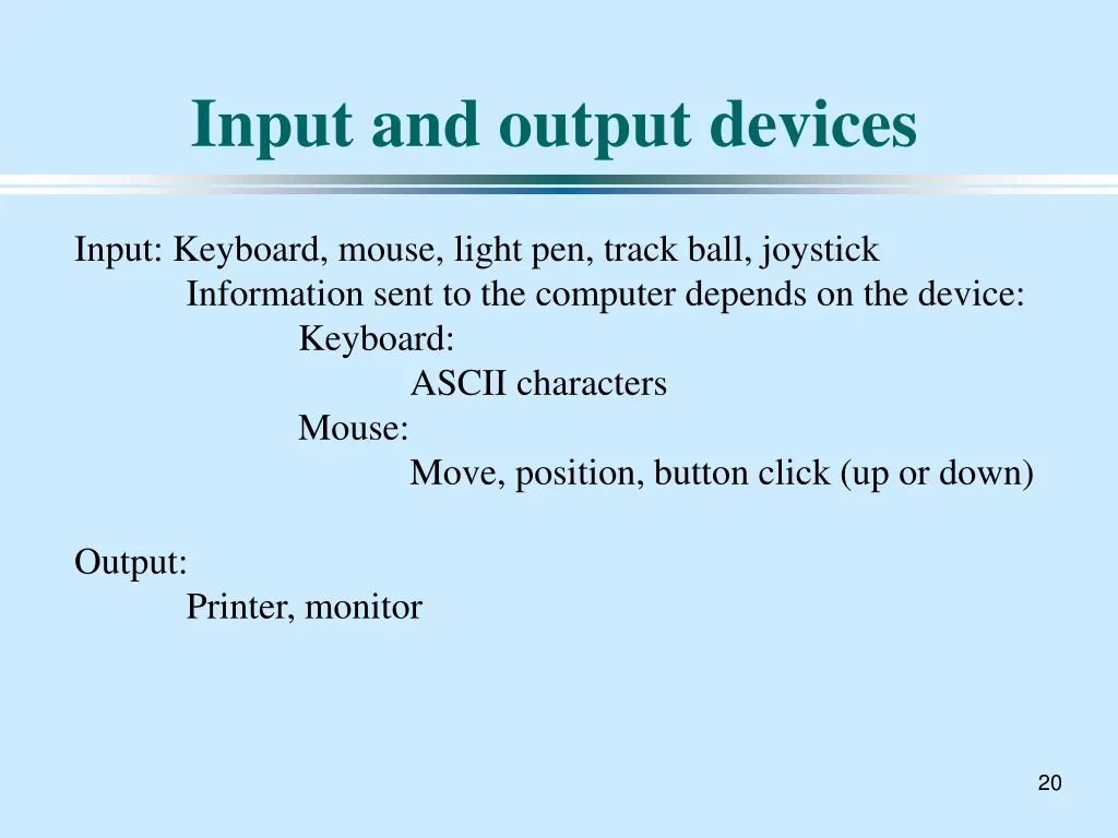 input and output devices