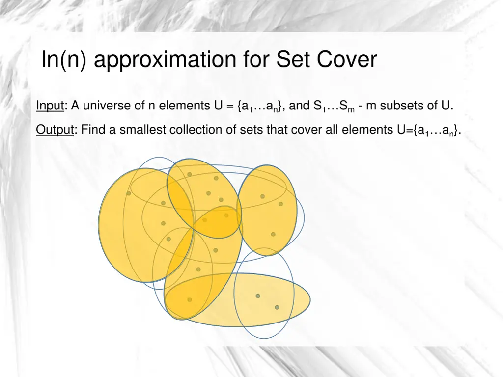 ln n approximation for set cover 1