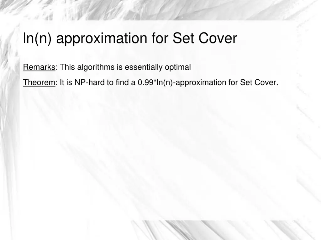 ln n approximation for set cover 9