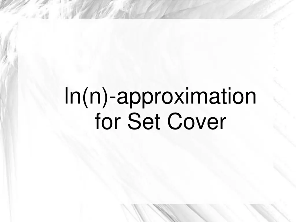 ln n approximation for set cover