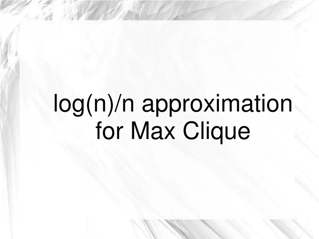 log n n approximation for max clique