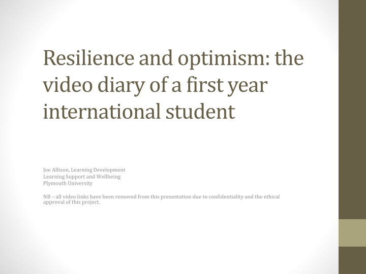 resilience and optimism the video diary