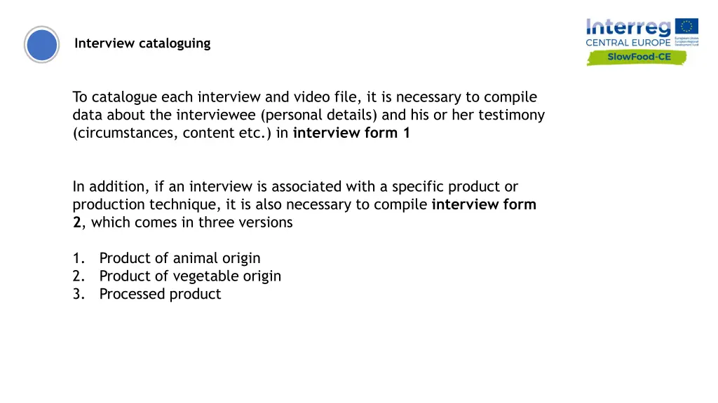 interview cataloguing