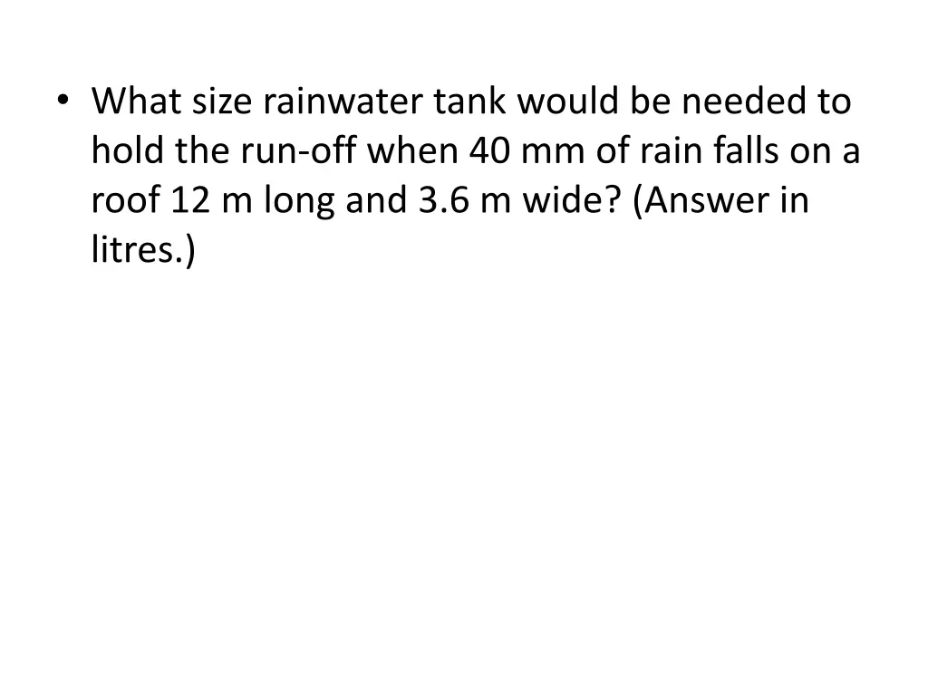what size rainwater tank would be needed to hold