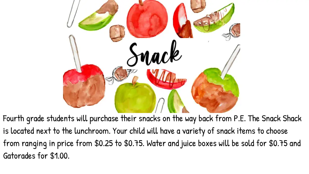 fourth grade students will purchase their snacks