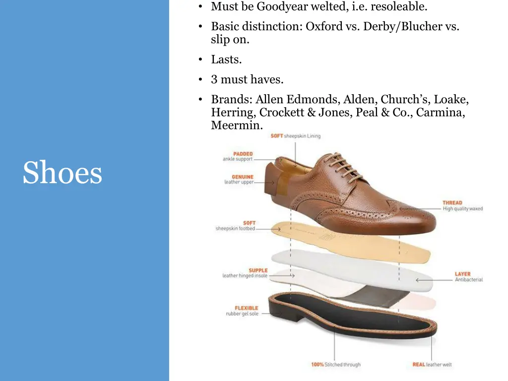 must be goodyear welted i e resoleable