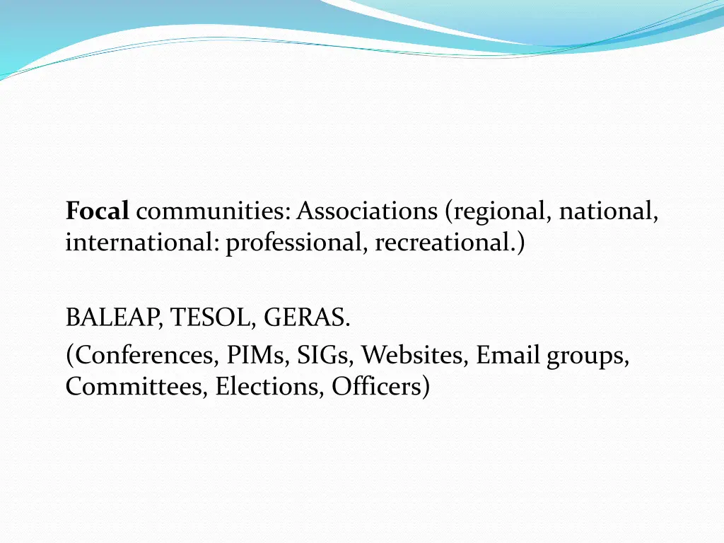 focal communities associations regional national