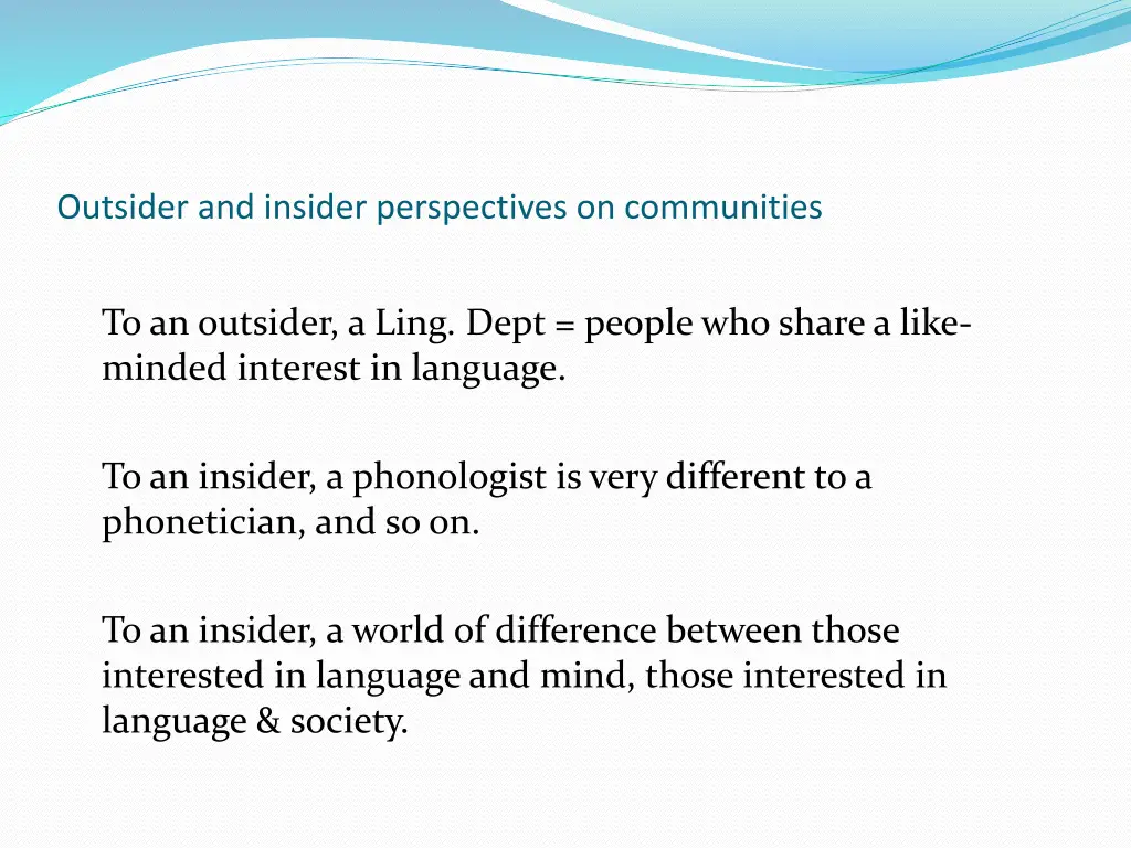 outsider and insider perspectives on communities