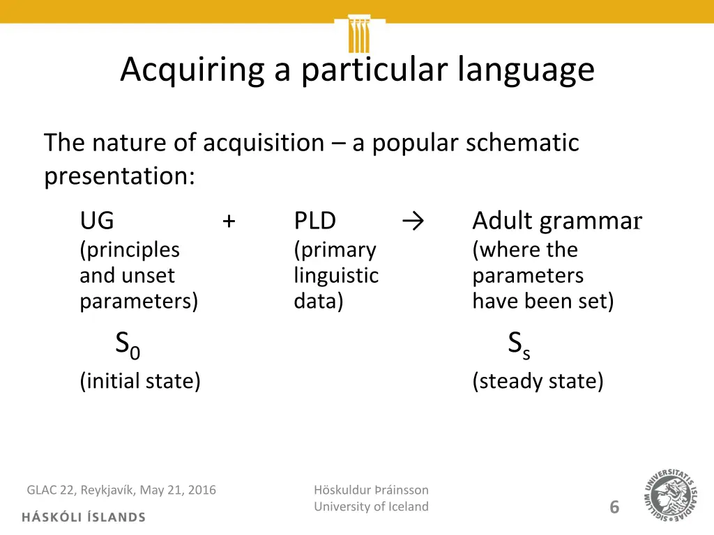acquiring a particular language