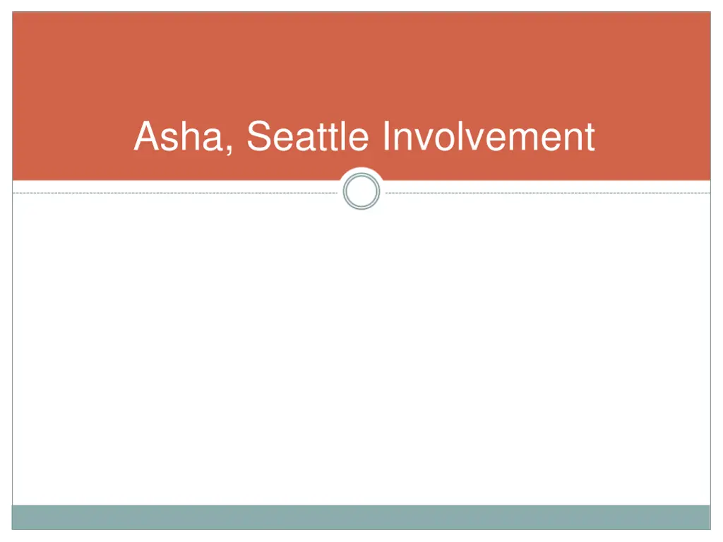 asha seattle involvement