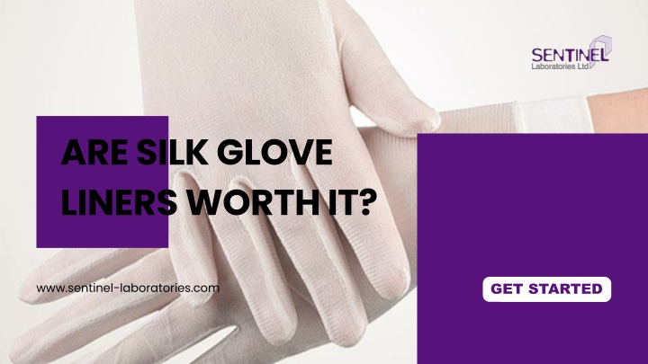 are silk glove liners worth it
