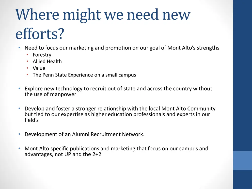 where might we need new efforts need to focus