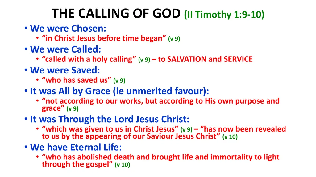 the calling of god ii timothy 1 9 10 we were