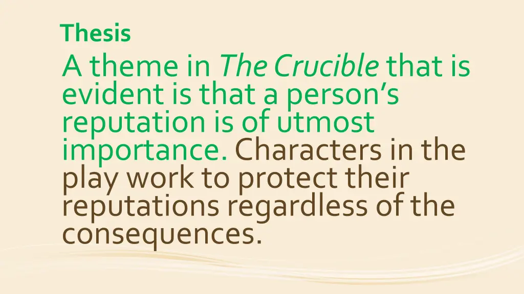 thesis a theme in the crucible that is evident